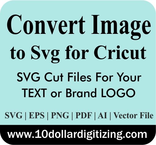 Convert image to Svg for Cricut