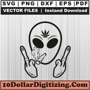 Alien-with-Marijuana-Svg,-Middle-Finger-Alien-Png-Vector,-XYZ-Svg-Cut-File-For-Cricut-Silhouette-Printable-Files