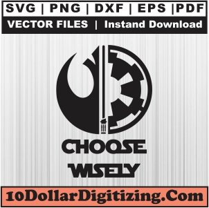 Choose-Wisely-Logo-Svg,-Star-Wars-Png-Vector,-Choose-Wisely-Star-Wars-Svg-Cut-File-For-Cricut-Silhouette-Printable-Files