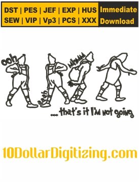 Grinch-Machine-Embroidery-Files,-Thats-It-I-m-Not-Going-Embroidery-Patterns,-Christmas-Embroidery-File-Downloads