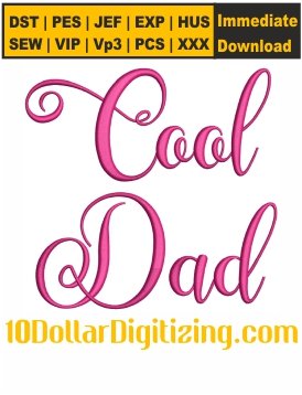 Cool-Dad-Embroidery-Design,-Best-Dad-Embroidery-File,-Love-Dad-Embroidery-Pattern,-Fathers-Day-Embroidery-Files-Instant-Download