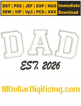 Dad-2026-Embroidery-Design,-Father-Embroidery-File,-Daddy-Embroidery-Pattern,-Fathers-Day-Embroidery-Files-Instant-Download