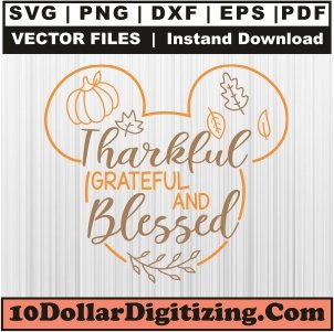 Disney-Thanksgiving-Svg,-Thankful-Grateful-Blessed-Mickey-Png-Vector,-Mickey-Head-Svg-Cut-File-For-Cricut-Silhouette-Printable-Files