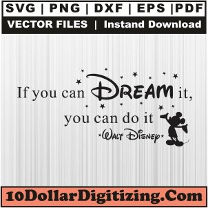 If-You-Can-Dream-It-You-Can-Do-It-Svg,-Mickey-Mouse-Png-Vector,-Disney-Svg-Cut-File-For-Cricut-Silhouette-Printable-Files