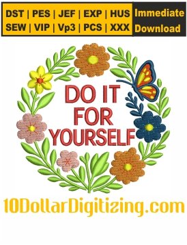 Do-it-For-Yourself-Embroidery-Design,-Kindness-Embroidery-File,-Positive-Embroidery-Pattern,-Motivational-Quote-Embroidery-Files-Instant-Download