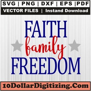 Faith-Family-Freedom-Svg,-4th-of-July-Png-Vector,-Independence-Day-Svg-Cut-File-For-Cricut-Silhouette-Printable-Files