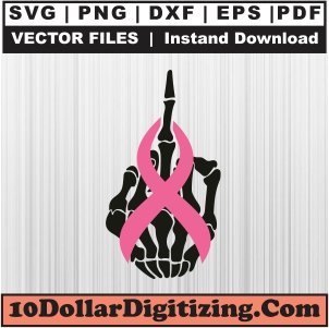 Fuck-Cancer-Middle-Finger-Svg,-Skeleton-Middle-Finger-Png-Vector,-Pink-Ribbon-Svg-Cut-File-For-Cricut-Silhouette-Printable-Files