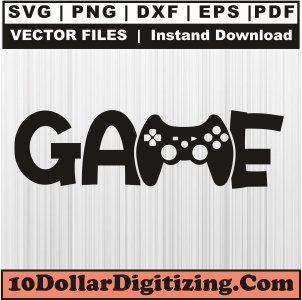 Game-Svg,-Gamer-Png-Vector,-Game-Svg-Cut-File-For-Cricut-Silhouette-Printable-Files