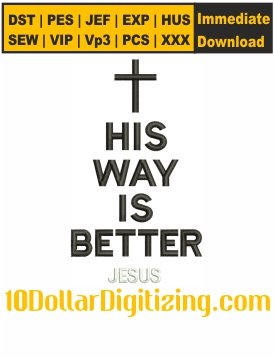 His-Way-is-Better-Jesus-Embroidery-Design,-Christian-Embroidery-Pattern,-Religious-Embroidery-File,-Jesus-Faith-Embroidery-Files-Instant-Download