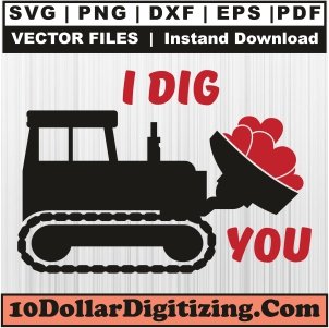 I-Dig-You-Love-Svg,-Construction-Love-Png-Vector,-Valentines-Day-Svg-Cut-File-For-Cricut-Silhouette-Printable-Files