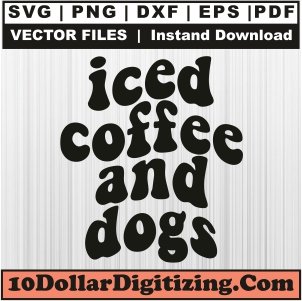 Iced-Coffee-and-Dogs-Svg,-Iced-Coffee-Png-Vector,-Coffee-and-Dogs-Svg-Cut-File-For-Cricut-Silhouette-Printable-Files