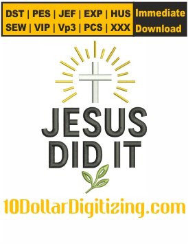 Jesus-Did-It-Embroidery-Design,-Christian-Embroidery-File,-Jesus-Faith-Embroidery-Pattern,-Religious-Embroidery-Files-Instant-Download