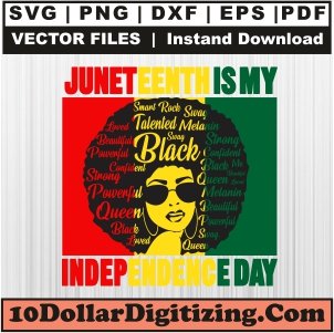 Juneteenth-is-My-Independence-Day-Svg,-Juneteenth-Png-Vector,-Black-Woman-Svg-Cut-File-For-Cricut-Silhouette-Printable-Files