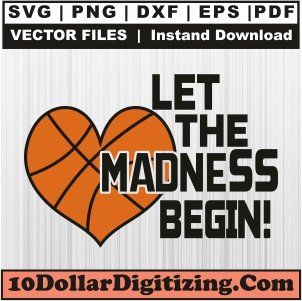 Let-The-Madness-Begin-Svg,-Basketball-Team-Png-Vector,-Sports-Svg-Cut-File-For-Cricut-Silhouette-Printable-Files