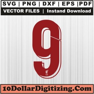 Liverpool-Fc-Jersey-Number-9-High-Resolution-Png,-Football-Number-9-Svg-Cut-File-For-Cricut-Silhouette-Printable-Files