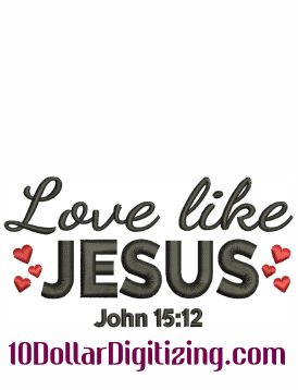 Love-Like-Jesus-Embroidery-Design