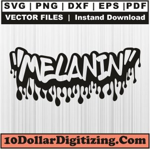 Melanin-Dripping-Graffiti-Black-Svg,-Black-Girl-Magic,-Black-Woman-Svg-Cut-File-For-Cricut-Silhouette-Printable-Files
