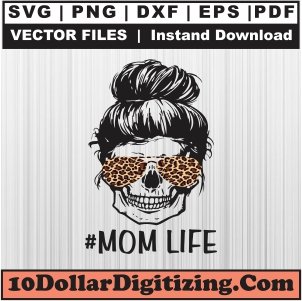 Messy-Bun-Mom-Life-Skull-Png,-Mom-Skeleton-Vector,-Mom-with-Leopard-Sunglasses-Svg-Cut-File-For-Cricut-Silhouette-Printable-Files
