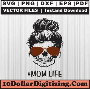 Messy-Bun-Mom-Life-Skull-Vector,-Mom-Skeleton-Png,-Mom-with-Sunglasses-Svg-Cut-File-For-Cricut-Silhouette-Printable-Files