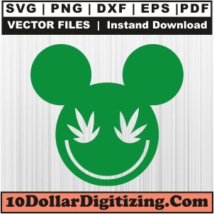 Weed-Mickey-Svg,-Marijuana-Stoner-Cannabis-Png-Vector,-Weed-Leaf-Svg-Cut-File-For-Cricut-Silhouette-Printable-Files