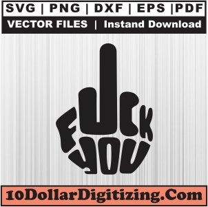 Middle-Finger-Vector,-Fuck-You-Png,-Hand-Sign-Svg-Cut-File-For-Cricut-Silhouette-Printable-Files