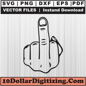 Middle-Finger-Png,-Flipping-Finger-Vector,-Flip-Hand-Finger-Svg-Cut-File-For-Cricut-Silhouette-Printable-Files