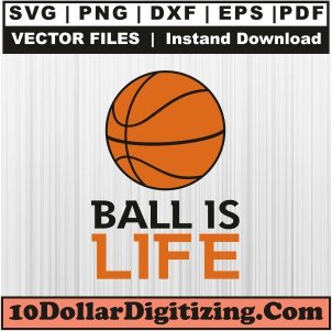 Basketball-Is-Life-Svg,-Baskeball-Lover-Png-Vector,-Sports-Svg-Cut-File-For-Cricut-Silhouette-Printable-Files