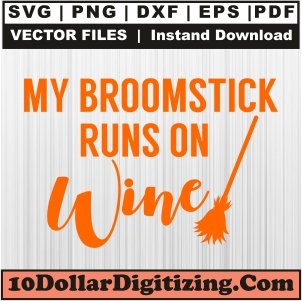 My-Broomstick-Runs-on-Wine-Halloween-Png,-Halloween-Vector,-Witch-Broom-Svg-Cut-File-For-Cricut-Silhouette-Printable-Files