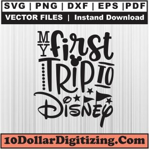 My-First-Trip-to-Disney-Svg,-My-1st-Disney-Trip-Png-Vector,-Disney-Svg-Cut-File-For-Cricut-Silhouette-Printable-Files