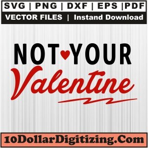Not-Your-Valentine-Svg