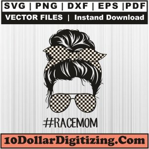 Race-Mom-Messy-Bun-Png-Vector,-Racing-Mom-Life-Svg-Cut-File-For-Cricut-Silhouette-Printable-Files