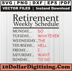 Retirement-Weekly-Schedule-Svg,-Funny-Retirement-Png-Vector,-Retirement-Svg-Cut-File-For-Cricut-Silhouette-Printable-Files