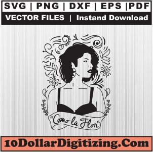 Selena-Quintanilla-Perez-Png,-Selena-Vector-Svg-Cut-File-For-Cricut-Silhouette-Printable-Files