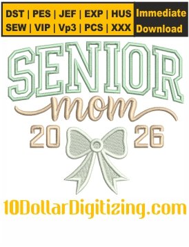 Senior-Mom-Embroidery-Design,-Senior-Mom-2026-Embroidery-Pattern,-Mothers-Day-Embroidery-Files-Instant-Download