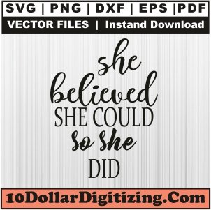 She-Believed-She-Could-So-She-Did-Svg,-Graduate-Png-Vector,-Motivational-Quote-Svg-Cut-File-For-Cricut-Silhouette-Printable-Files
