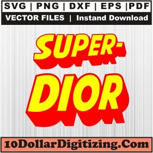 Super-Dior-Svg,-Brand-Logo-Png-Vector,-Christian-Dior-Svg-Cut-File-For-Cricut-Silhouette-Printable-Files