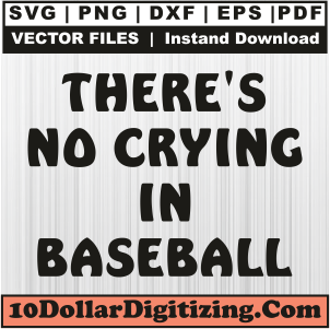 There-is-No-Crying-In-Baseball-Svg