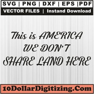 This-is-America-We-Dont-Share-Land-Here-Svg,-Yellowstone-Png-Vector,-Beth-Dutton-Svg-Cut-File-For-Cricut-Silhouette-Printable-Files
