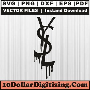 Ysl-Drip-Black-Svg,-Yves-Saint-Laurent-Png-Vector,-Brand-Svg-Cut-File-For-Cricut-Silhouette-Printable-Files