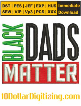 Black-Dads-Matter-Embroidery-Design